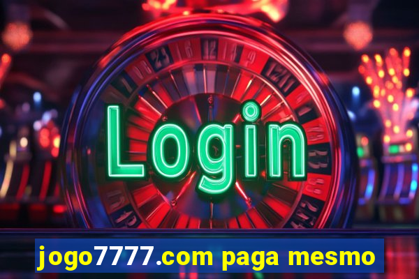 jogo7777.com paga mesmo